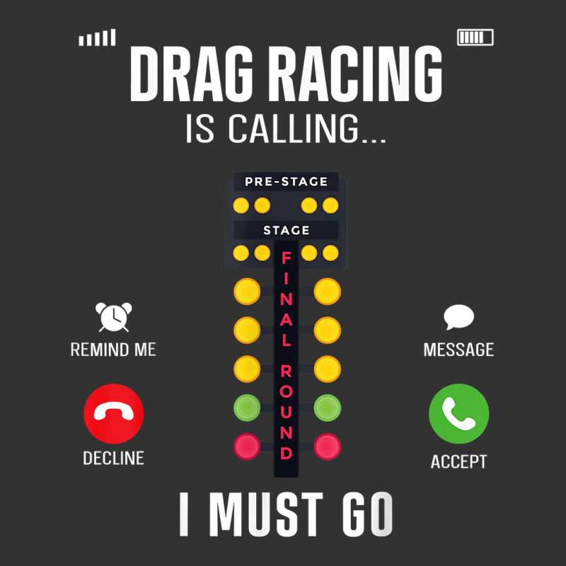 Drag Racing Race Car Phone Display Drag Racing Is Calling I T Shirt Baby Bodysuit by emaliekrein | Artistshot