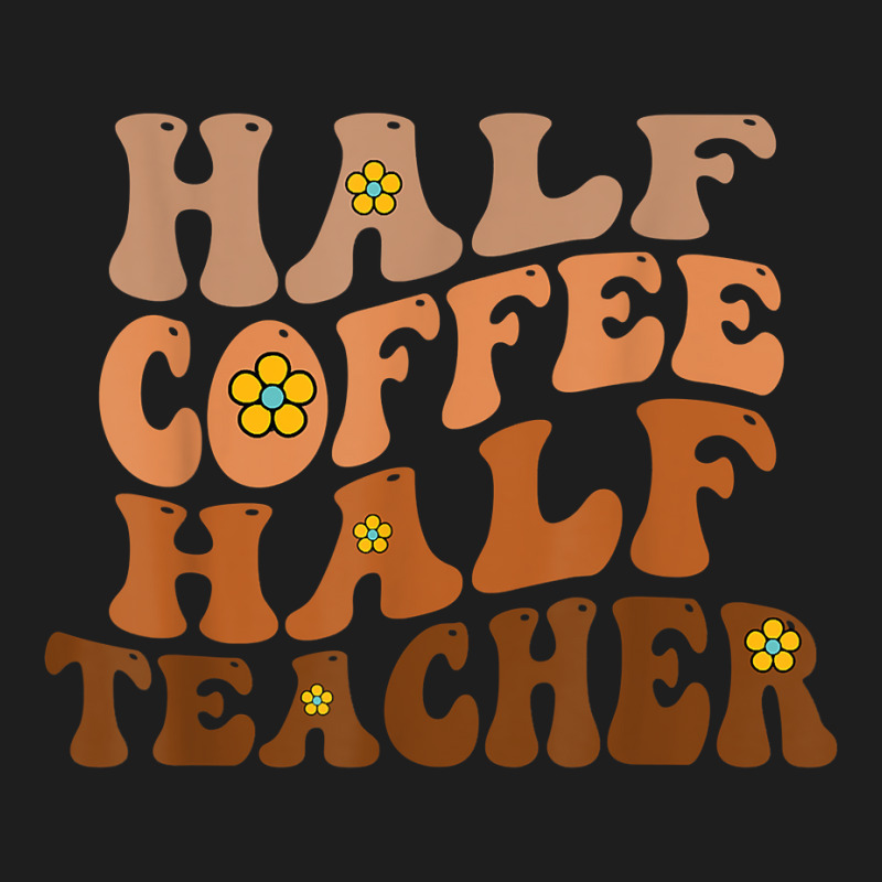 Half Coffee Half Teacher Groovy Wavy Design T Shirt Classic T-shirt | Artistshot