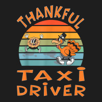 Taxi Driver Job Funny Thanksgiving T Shirt Classic T-shirt | Artistshot