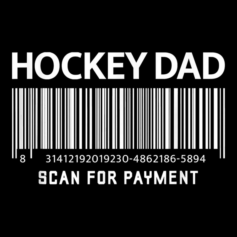 Mens Hockey Dad Scan For Payment Funny Novely Gag Father's Day T Shirt Pocket T-Shirt by cm-arts | Artistshot