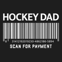 Mens Hockey Dad Scan For Payment Funny Novely Gag Father's Day T Shirt Classic T-shirt | Artistshot