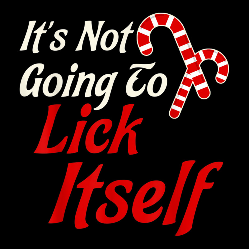 It's Not Going To Lick Itself Adult Funny Christmas Maternity Scoop Neck T-shirt by AmberAThompson | Artistshot