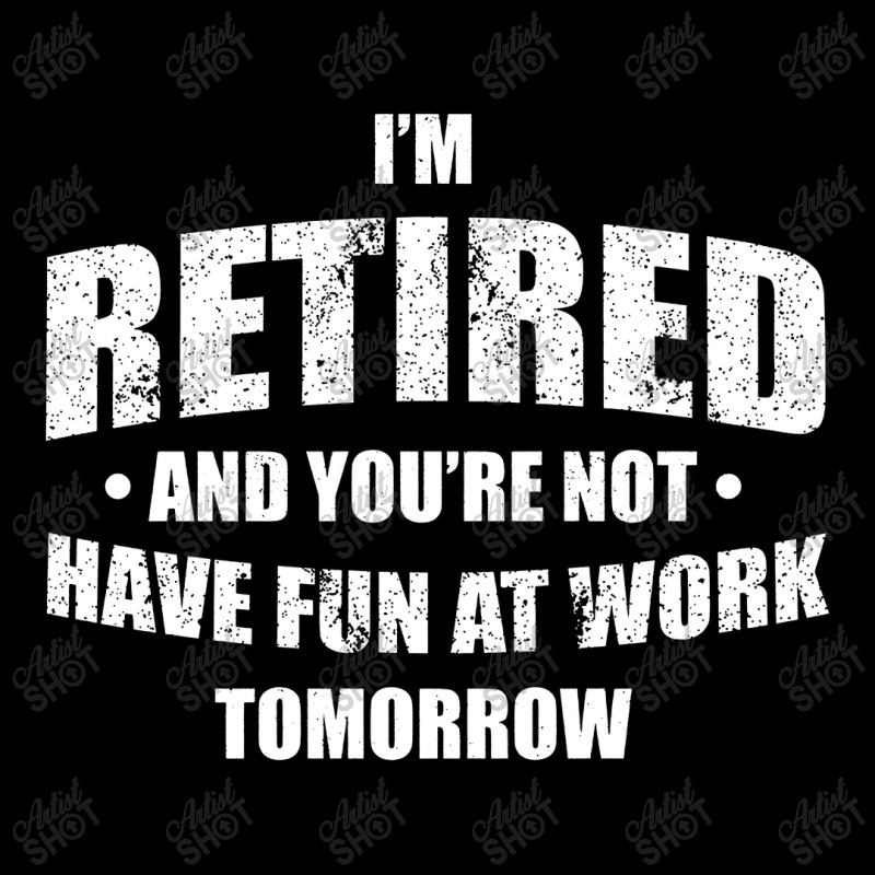 Im Retired Have Fun At Work Tomorrow Men's Long Sleeve Pajama Set by Bull Tees | Artistshot