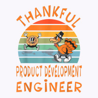 Product Development Engineer Job Funny Thanksgiving T Shirt Tank Top | Artistshot