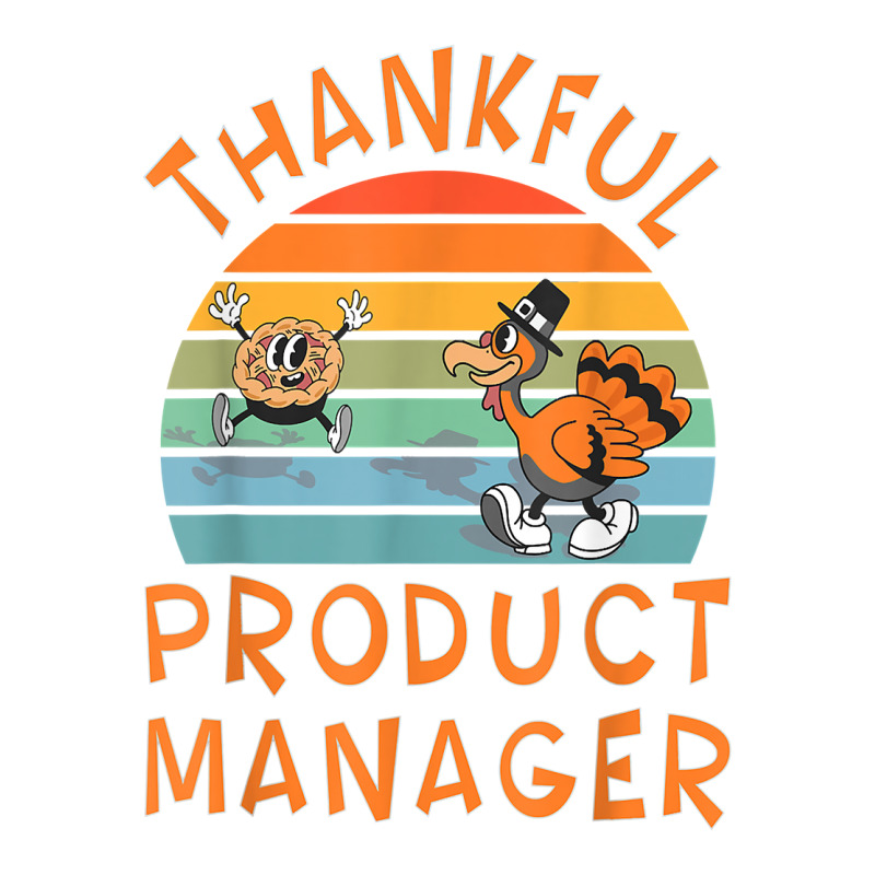 Product Manager Job Funny Thanksgiving T Shirt Sticker | Artistshot