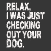 Relax I Was Just Checking Out Your Dog Tank Top Toddler Hoodie | Artistshot