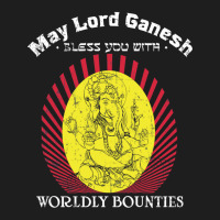 May Lord Ganesh Bless You With Worldly Bounties  Material Wealth Classic T-shirt | Artistshot