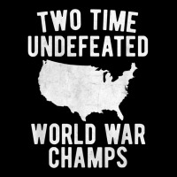 Two Time Ww1 Ww2 American Flag Champions T Shirt Zipper Hoodie | Artistshot