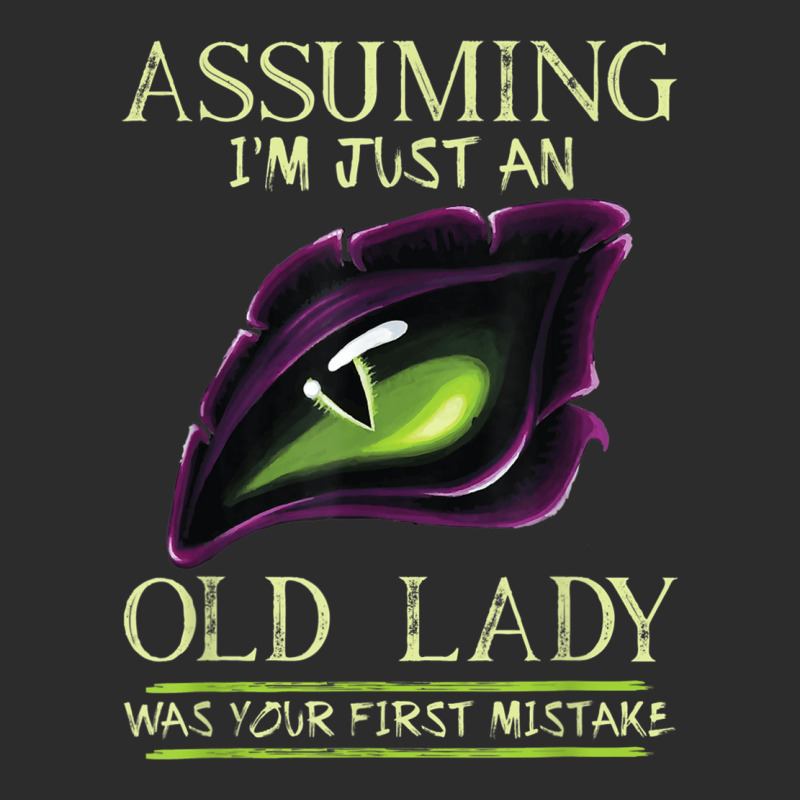 Assuming I'm Just An Old Lady Was Your First Mistake Dragon Exclusive T-shirt by JusticePeck | Artistshot