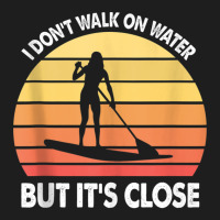 Stand Up Paddle Board Walk On Water Vintage Tank Top Classic T-shirt | Artistshot