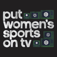 Put Womens Sports On Tv T-shirt | Artistshot