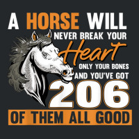 A Horse Will Never Break Your Heart Horse Rider Horses Crewneck Sweatshirt | Artistshot