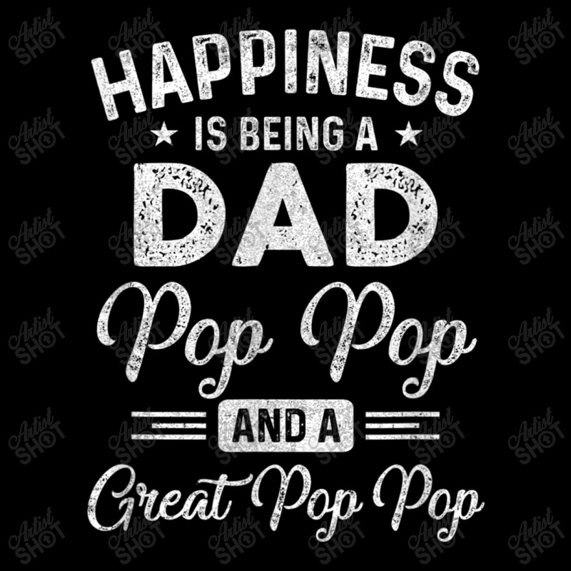 Happiness Is Being A Dad Pop Pop And Great Pop Pop Adjustable Cap | Artistshot