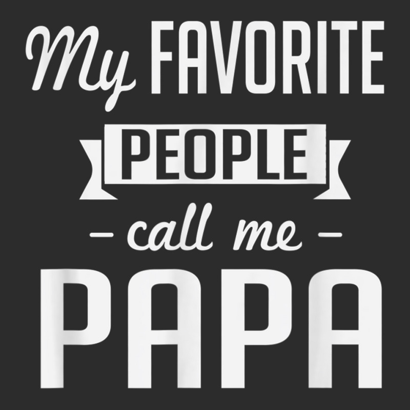 My Favorite People Call Me Papa Cute Father Exclusive T-shirt | Artistshot