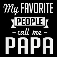 My Favorite People Call Me Papa Cute Father Unisex Jogger | Artistshot