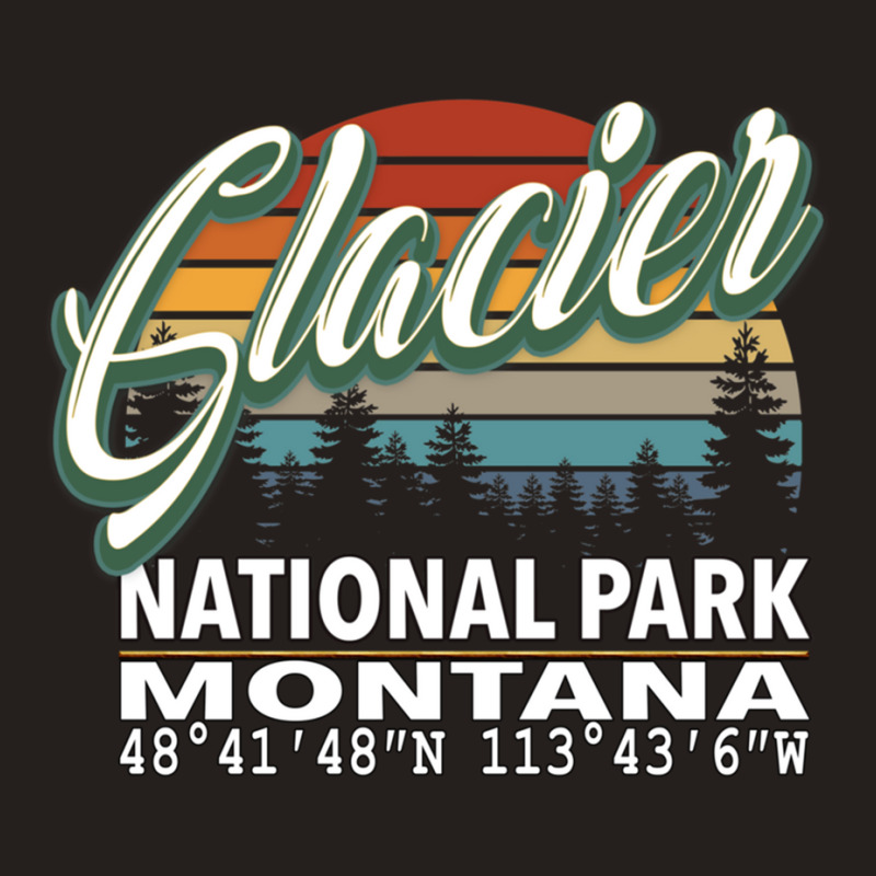 Vintage  Retro Color Glacier National Park With Gps Location Design Re Tank Top by BILLYJOHNSON | Artistshot