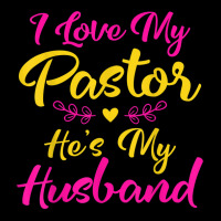 I Love My Pastor He's My Husband, Loving Pastors Wife Quote Cropped Hoodie | Artistshot