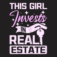 Womens This Girl Invests In Real Estate T Shirt T-shirt | Artistshot