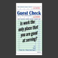 Guest Check - Is Work The Only Place That You Are Good At Serving Men's Polo Shirt | Artistshot