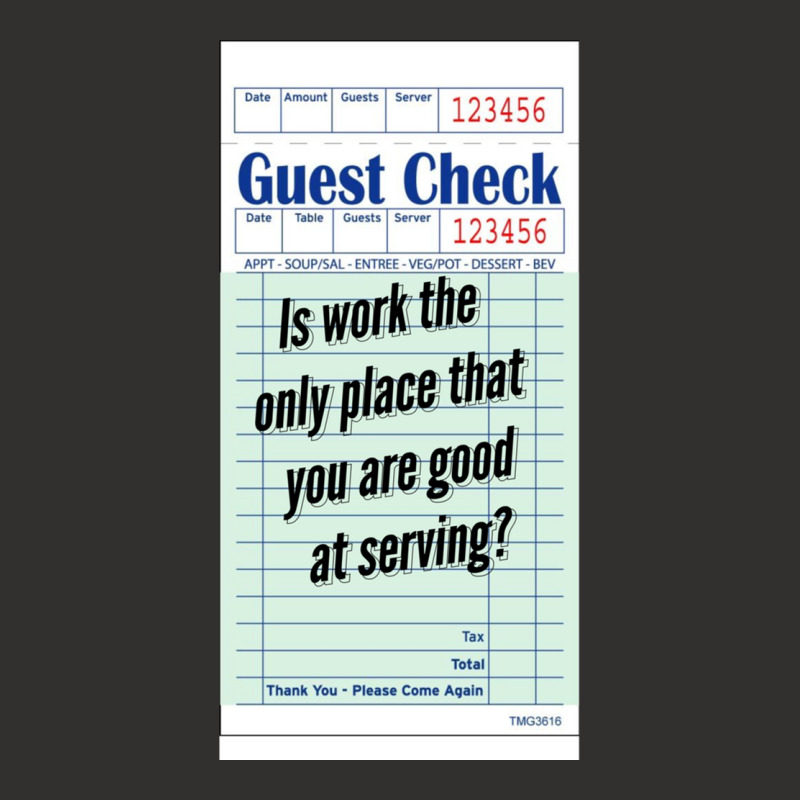 Guest Check - Is Work The Only Place That You Are Good At Serving Champion Hoodie by cm-arts | Artistshot