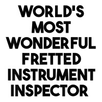 World's Most Wonderful Fretted Instrument Inspector T Shirt V-neck Tee | Artistshot