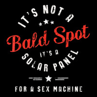 Mens It's Not A Bald Spot It's A Solar Panel For A Sex Machine Legging | Artistshot