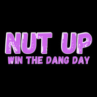 Nut Up And Win The Dang Day T Shirt Men's Long Sleeve Pajama Set | Artistshot