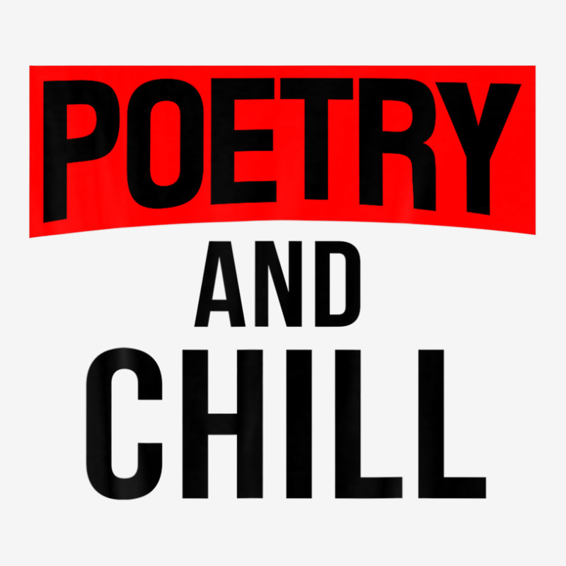 Literary Work Poem Lover Poetic Poet Poetry And Chill Classic T-shirt | Artistshot