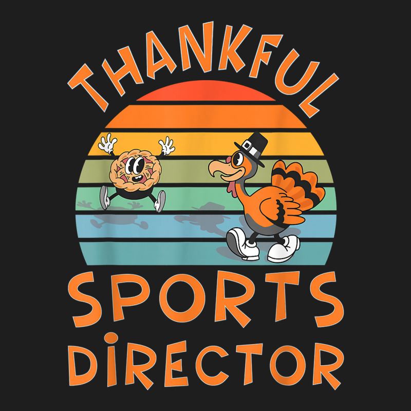 Sports Director Job Funny Thanksgiving T Shirt Classic T-shirt | Artistshot