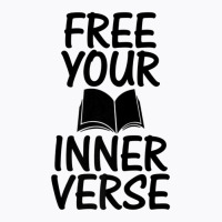 Literature Poem Lover Poetic Poetry Free Your Inner Verse T-shirt | Artistshot