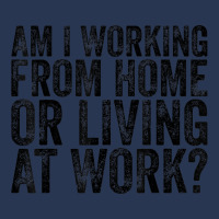 Am I Working From Home Or Living At Work Funny Vintage T Shirt Ladies Denim Jacket | Artistshot