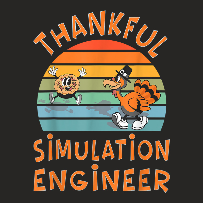 Simulation Engineer Job Funny Thanksgiving T Shirt Ladies Fitted T-Shirt by castuvtruc | Artistshot