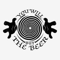 You Will Buy The Beer Drinking Hypnotism Beer Lover Hypnosis T Shirt Adjustable Cap | Artistshot