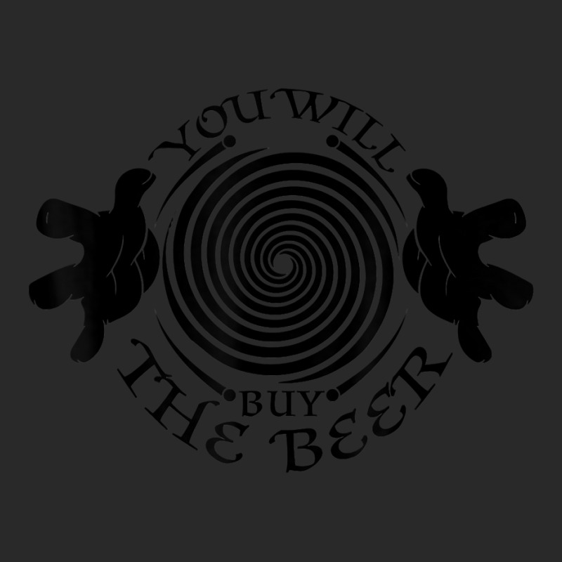 You Will Buy The Beer Drinking Hypnotism Beer Lover Hypnosis T Shirt Printed hat by cm-arts | Artistshot