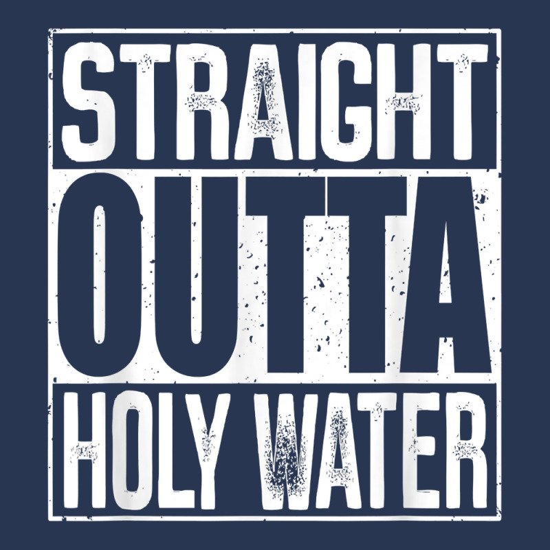 Straight Outta Holy Water T Shirt Men Denim Jacket | Artistshot