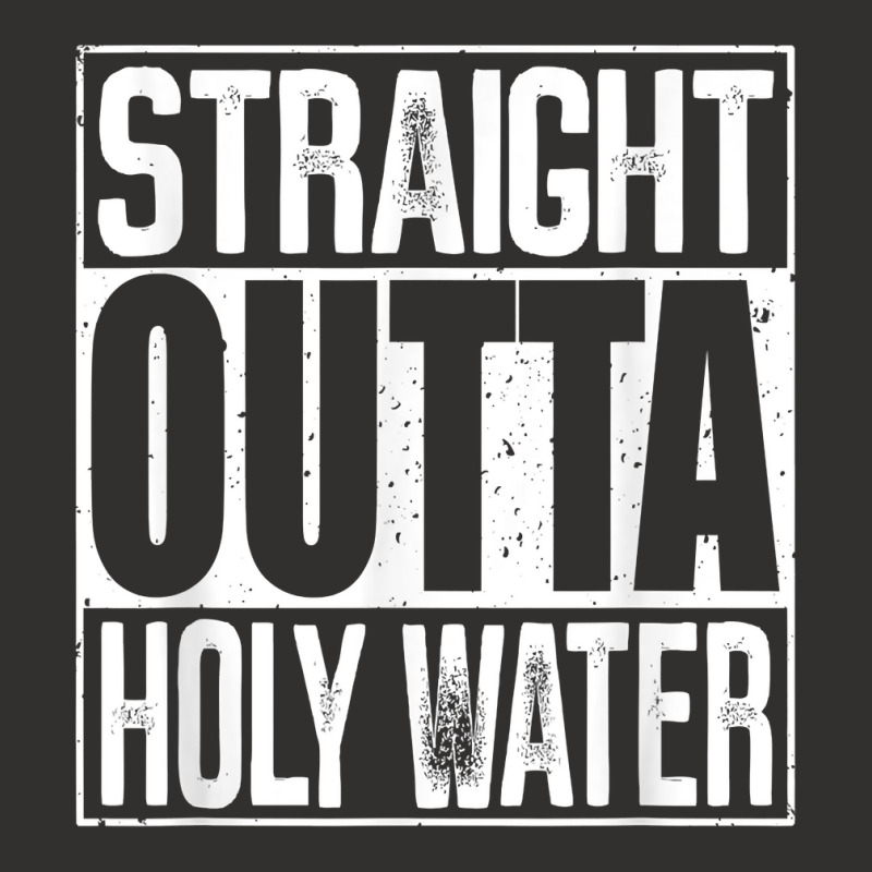 Straight Outta Holy Water T Shirt Champion Hoodie | Artistshot