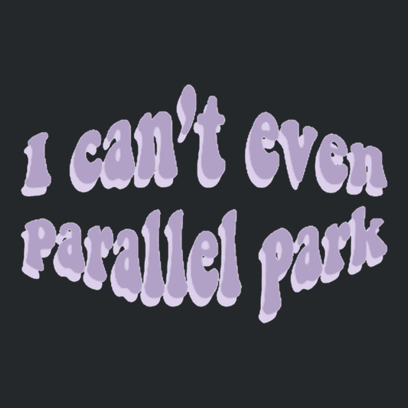 I Cant Even Parallel Park Fro Brutal By Olivia Rodrigo Sour Crewneck Sweatshirt by cm-arts | Artistshot