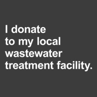 I Donate To My Local Wastewater Treatment Facility Men's Polo Shirt | Artistshot