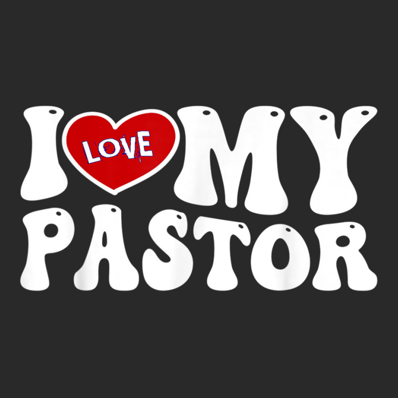 I Love My Pastor T Shirt Printed hat by cm-arts | Artistshot