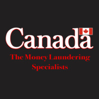 Canada The Money Laundering Specialists T-shirt | Artistshot