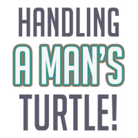 Handling A Mans Turtle! V-neck Tee | Artistshot