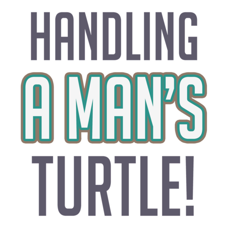 Handling A Mans Turtle! V-neck Tee | Artistshot