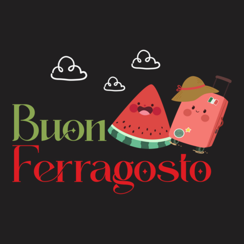 Ferragosto T-shirt | Artistshot