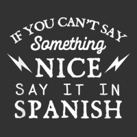 Say It In Spanish Funny Panamanian Humor Panama Sayings T Shirt Baby Bodysuit | Artistshot