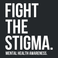 Fight The Stigma Mental Health Awareness Crewneck Sweatshirt | Artistshot