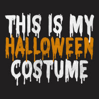 This Is My Halloween Costume Last Minute Halloween Costume Sweatshirt T-shirt | Artistshot