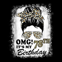 78 Years Old Messy Bun Leopard Omg It's My 78th Birthday T Shirt Pocket T-shirt | Artistshot