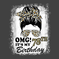 78 Years Old Messy Bun Leopard Omg It's My 78th Birthday T Shirt Vintage T-shirt | Artistshot