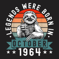 Legends Were Born In October 1964 Funny Sloth Birthday T Shirt T-shirt | Artistshot