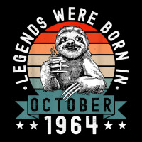 Legends Were Born In October 1964 Funny Sloth Birthday T Shirt Long Sleeve Shirts | Artistshot